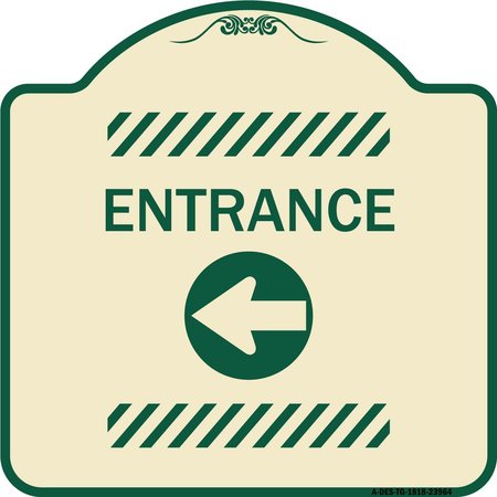 SIGNMISSION Entrance Left Arrow Heavy-Gauge Aluminum Architectural Sign, 18" H, TG-1818-23964 A-DES-TG-1818-23964